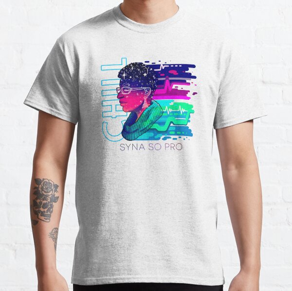 CHILL - Syna So Pro Classic T-Shirt