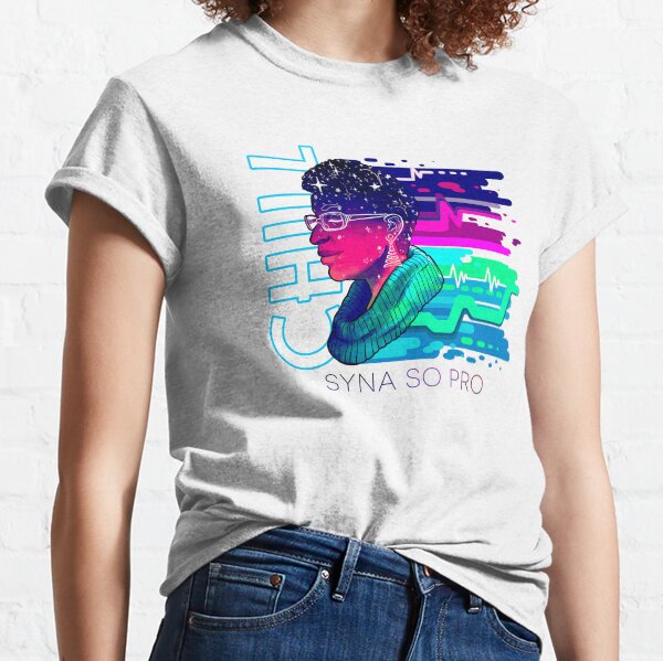 CHILL - Syna So Pro Classic T-Shirt