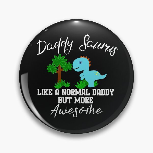 Item preview, Daddy Saurus, Like a Normal Daddy but more Awesome designed and sold by DiensDesign.