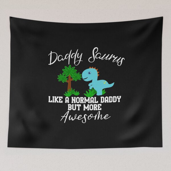 Item preview, Daddy Saurus, Like a Normal Daddy but more Awesome designed and sold by DiensDesign.