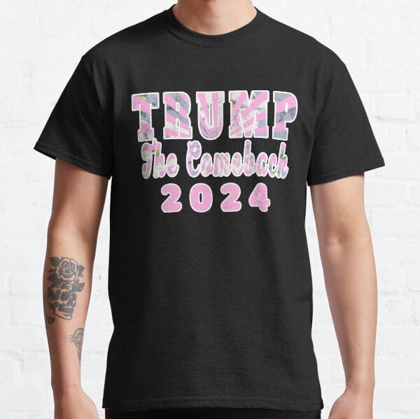 TRUMP THE COMEBACK 2024 PINK SUNRAYS | CONSERVATIVE REPUBLICAN PATRIOT GIFTS Classic T-Shirt