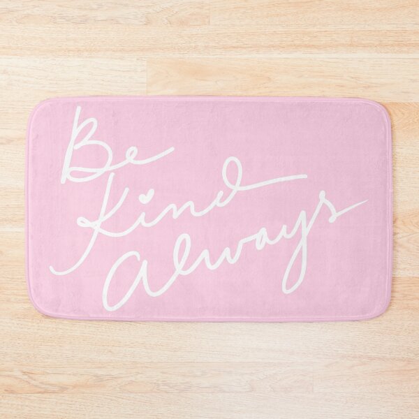 Item preview, Pink Be Kind Always designed and sold by marymaes-art.