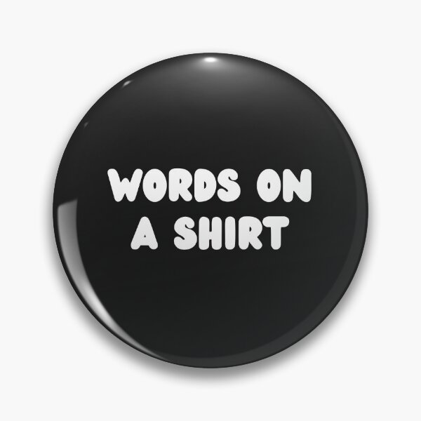 Item preview, Words on a shirt designed and sold by MohitJain1109.