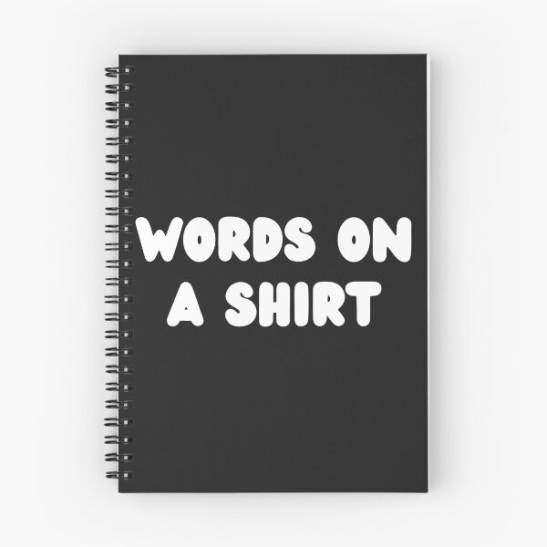 Item preview, Words on a shirt designed and sold by MohitJain1109.