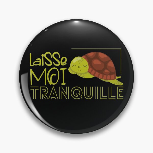 Item preview, Laisse Moi Tranquille, Amoureux des tortues, Amoureux du calme  designed and sold by OB-Store.