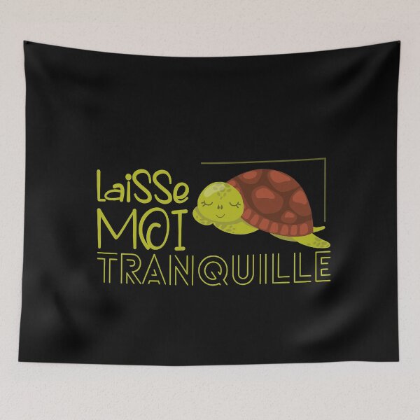 Item preview, Laisse Moi Tranquille, Amoureux des tortues, Amoureux du calme  designed and sold by OB-Store.