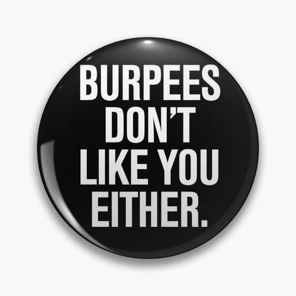 Item preview, Burpees Don't Like You Either  designed and sold by directgifts.