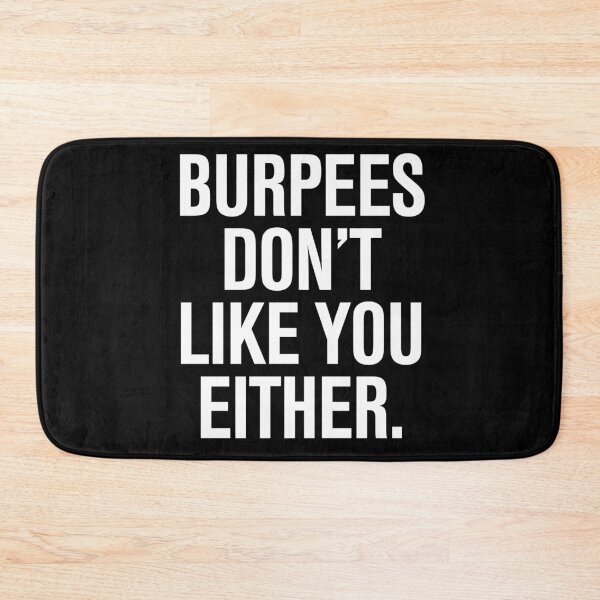 Item preview, Burpees Don't Like You Either  designed and sold by directgifts.