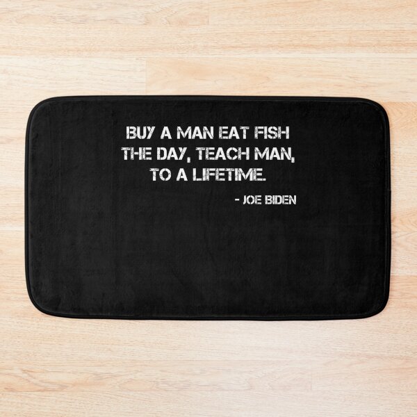 Item preview, Buy a Man Eat Fish The Day Teach Man to a Life Time designed and sold by liftdesign.