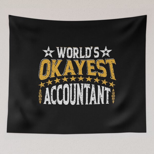 Item preview, Worlds Okayest  Accountant designed and sold by YAHIA-14.