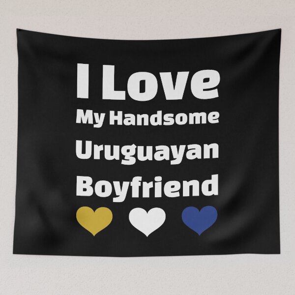 Item preview, I Love My Handsome Uruguayan Boyfriend - Uruguay Boyfriend designed and sold by DiceNLDesigns.