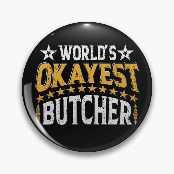 Item preview, Worlds Okayest Butcher designed and sold by YAHIA-14.