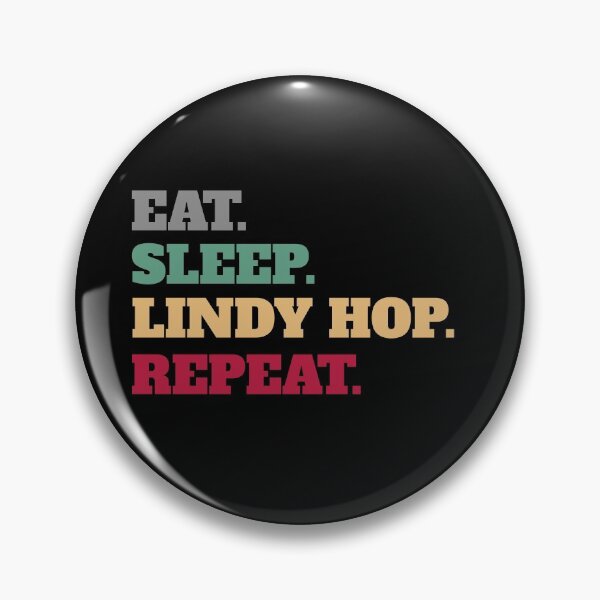 Item preview, Eat Sleep Lindy Hop Swing Dance Repeat designed and sold by Salvadax.