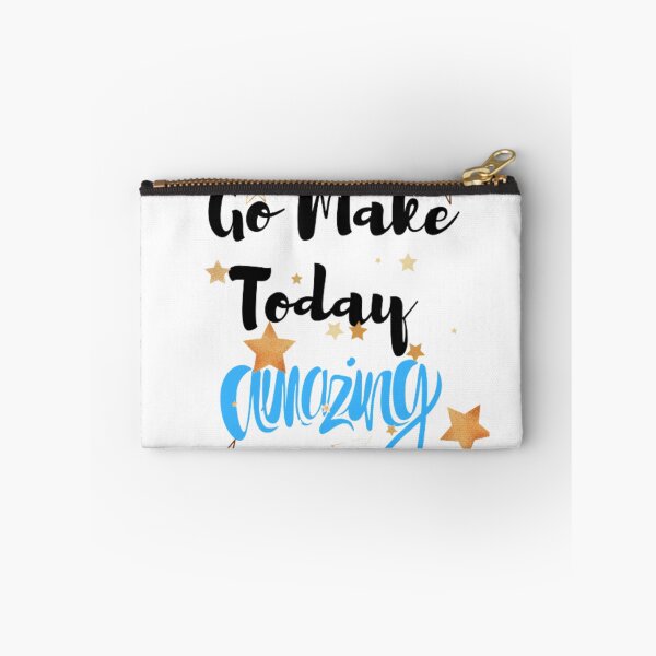 Item preview, Go Make Today Amazing designed and sold by ChoiceYourStyle.