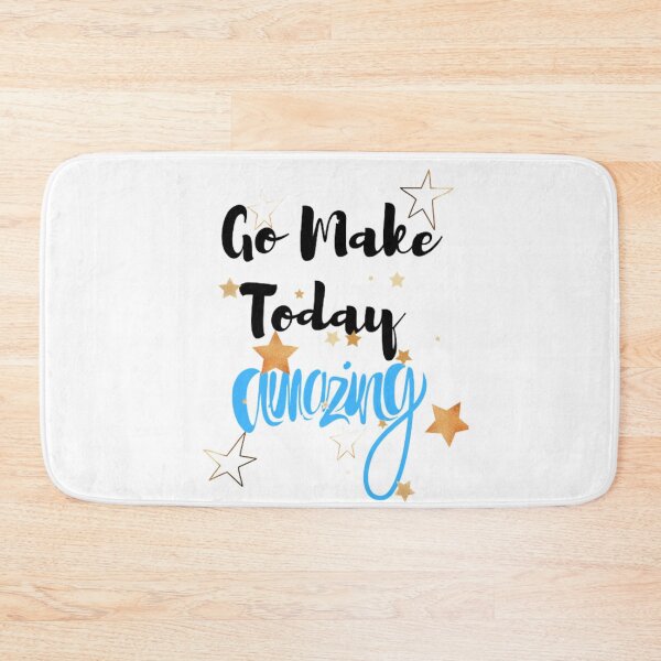 Item preview, Go Make Today Amazing designed and sold by ChoiceYourStyle.