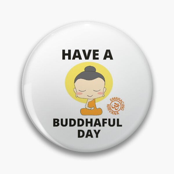 Item preview, Have A Buddhaful Day designed and sold by RGRamsey.