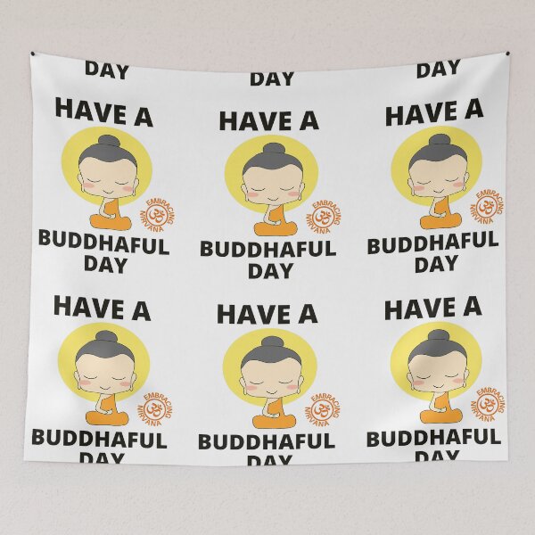Item preview, Have A Buddhaful Day designed and sold by RGRamsey.