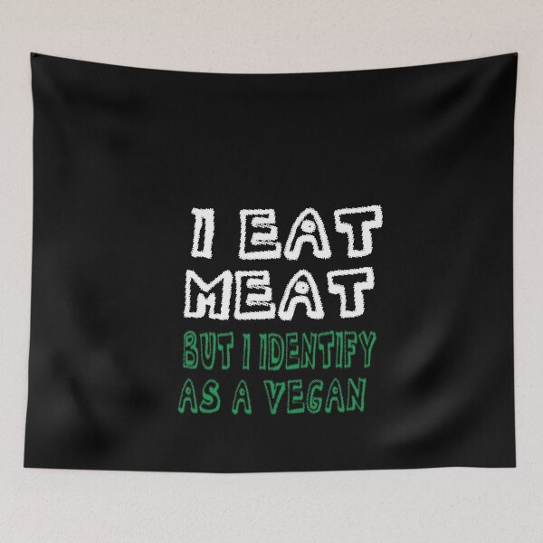 Item preview, I eat meat but i identify as a vegan designed and sold by hicham4you.