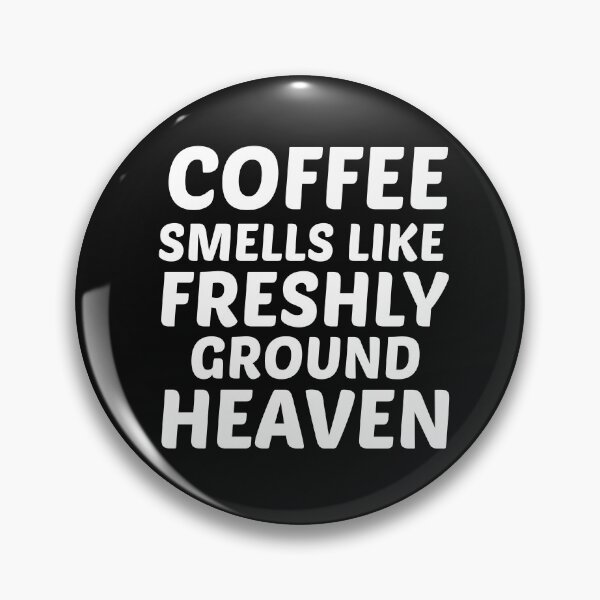 Item preview, Coffee smells like freshly ground heaven designed and sold by BousboulaStorie.