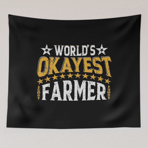 Item preview, Worlds Okayest Farmer designed and sold by YAHIA-14.