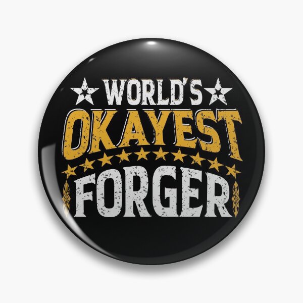 Item preview, Worlds Okayest Forger designed and sold by YAHIA-14.