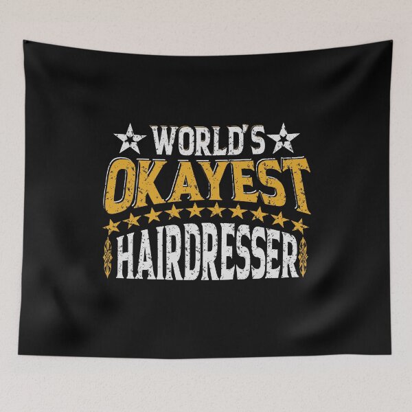 Item preview, Worlds Okayest Hairdresser designed and sold by YAHIA-14.