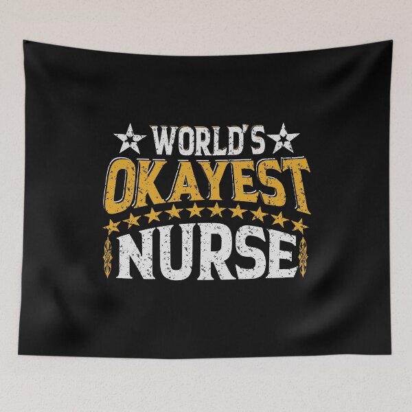 Item preview, Worlds Okayest Nurse designed and sold by YAHIA-14.