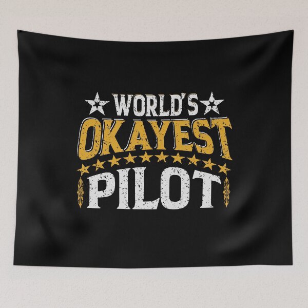 Item preview, Worlds Okayest Pilot designed and sold by YAHIA-14.