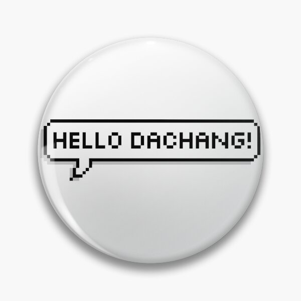 Item preview, "hello dachang!" quote lian huaiwei designed and sold by kaitlynli.