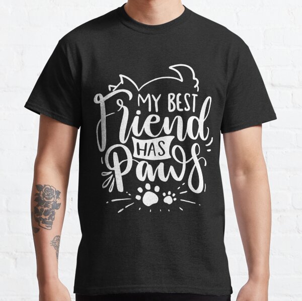 Download Has Paws Funny T Shirts Redbubble