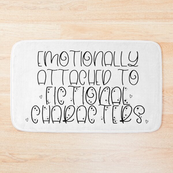 Item preview, Emotionally Attached To Fictional Characters - Book Lovers designed and sold by TaniaRays.