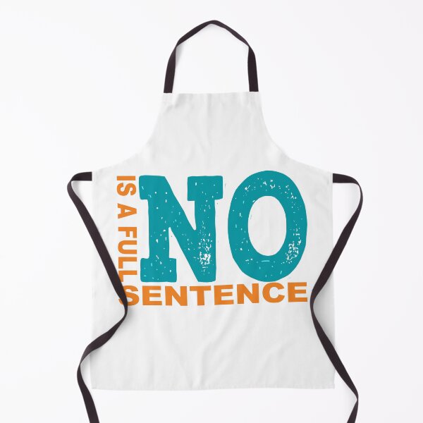 Item preview, No Is A Full Sentence designed and sold by AnveeBubbles.