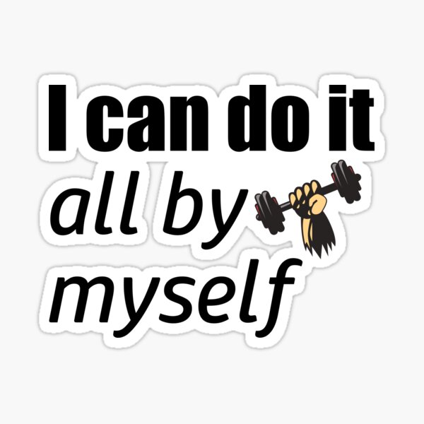 Sticker: I Can Do It | Redbubble