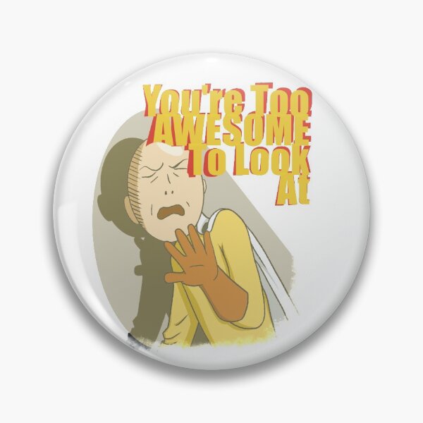 Item preview, You're Too Awesome designed and sold by Shamaloka.