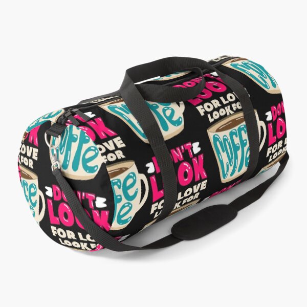 Item preview, Don't look for love look for Coffee designed and sold by DarrriaDesign.