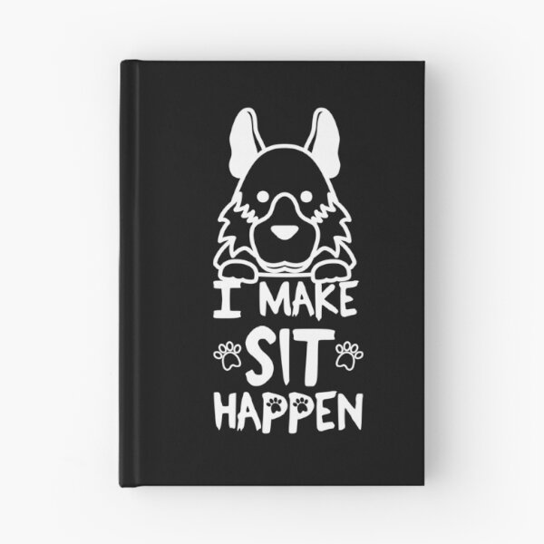 Item preview, I Make Sit Happen German Shepherd - Dog Love White designed and sold by 4U2NV-LDN.