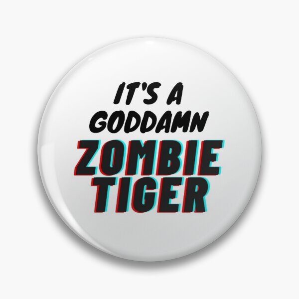 Item preview, It's a goddamn zombie tiger! designed and sold by ZephyrPrints.