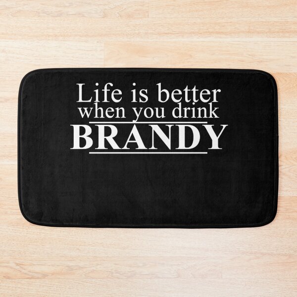 Artikelvorschau, Das Leben ist besser, wenn Sie BRANDY trinken entworfen und verkauft von Brandy-Corazon.