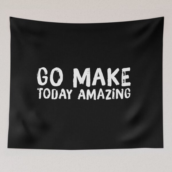 Item preview, Go Make Today Amazing  designed and sold by suver.