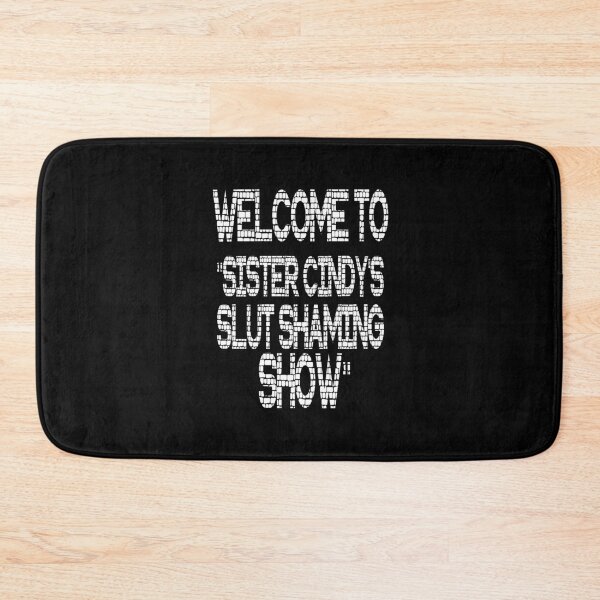 Item preview, Welcome to sister cindy's slut shaming show designed and sold by hicham4you.
