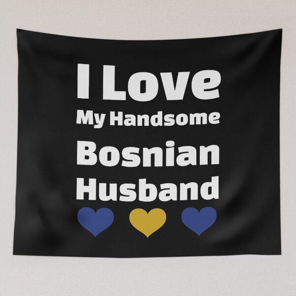 Item preview, I Love My Handsome Bosnian Husband - Bosnia Husband designed and sold by DiceNLDesigns.