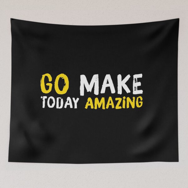 Item preview, Go make today amazing  designed and sold by suver.