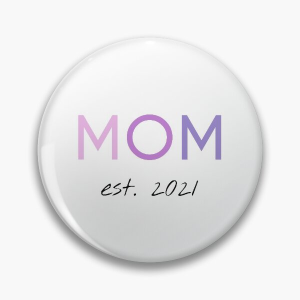 Item preview, Mom est 2021 for all women who will become mothers in 2021 designed and sold by Blue-Fairy.