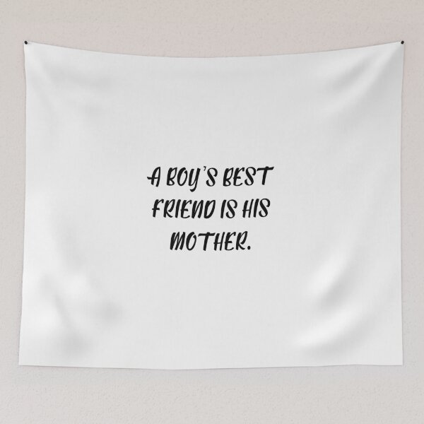 Item preview, Everyone Knows a Boy's Best Friend is His Mother designed and sold by magnetarball.