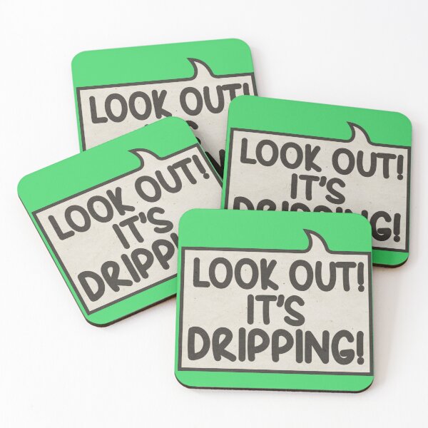 Item preview, Look out! It's dripping! designed and sold by CreatureCorp.