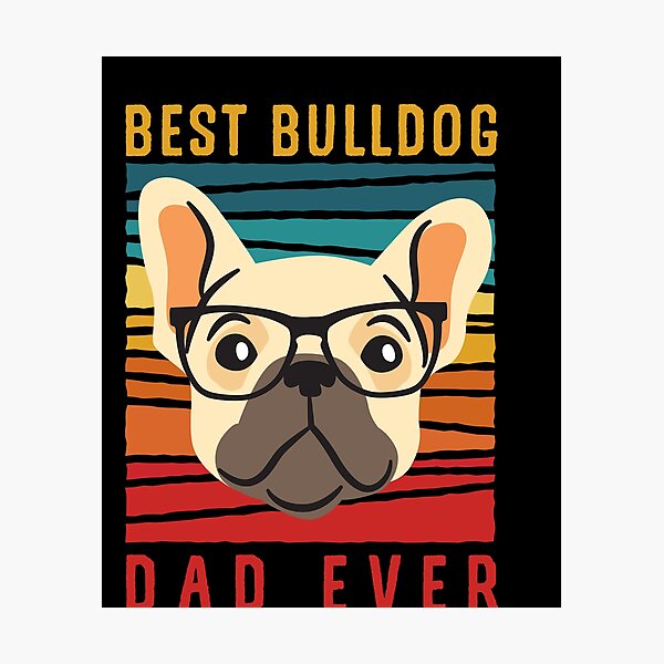 Artikel-Vorschau von  BESTER BULLDOG-VATI JEDERZEIT, designt und verkauft von TheFlipRepublic.