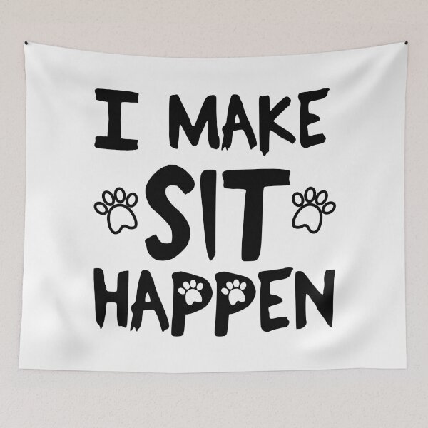 Item preview, I Make Sit Happen Dog Love - Black designed and sold by 4U2NV-LDN.