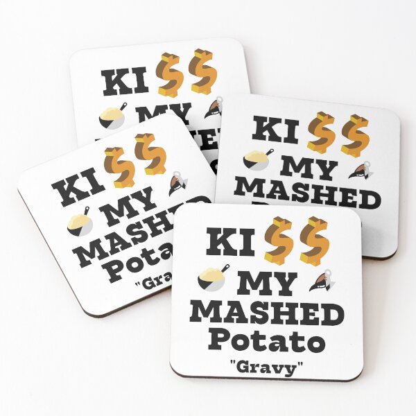 Item preview, Kiss My Mashed Potato Gravy designed and sold by passiveink.