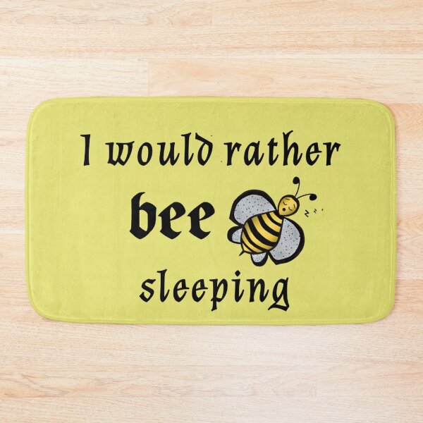 Item preview, I would rather bee sleeping designed and sold by Randomlifestore.