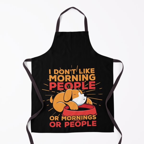Item preview, I DON’T LIKE MORNING PEOPLE OR MORNING OR PEOPLE designed and sold by TheFlipRepublic.